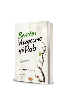 Benden Vazgeçme Ya Rab