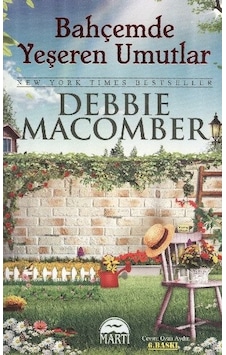 Bahçemde Yeşeren Umutlar (Debbie Macomber) Bahçemde Yeşeren Umutlar (Debbie Macomber)