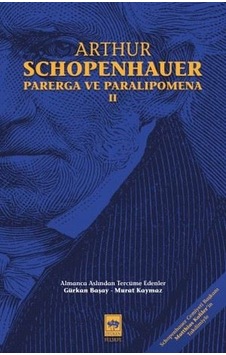 Parerga ve Paralipomena - Cilt 2 - Arthur Schopenhauer - Ötüken Neşriyat