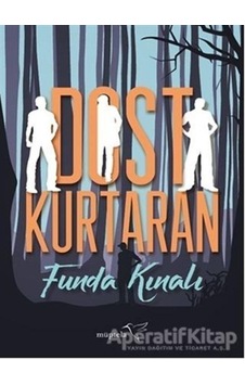 Dost Kurtaran - Funda Kınalı - Müptela Yayınları