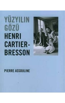Yüzyılın Gözü Henri Cartier-Bresson