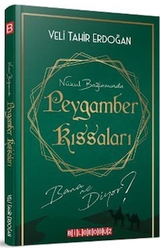 Nüzul Bağlamında Peygamber Kıssaları Bana Ne Diyor? - Veli Tahir Erdoğan - Bilgeoğuz Yayınları Nüzul Bağlamında Peygamber Kıssaları Bana Ne Diyor? - Veli Tahir Erdoğan - Bilgeoğuz Yayınları