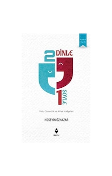 2 Dinle 1 Söyle / Hüseyin Özhazar