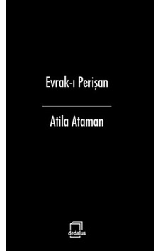 Evrak-I Perişan - Atila Ataman