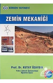 Zemin Mekaniği / Prof. Dr. Kutay Özaydın / Prof. Dr. Kutay Öza Zemin Mekaniği / Prof. Dr. Kutay Özaydın / Prof. Dr. Kutay Öza