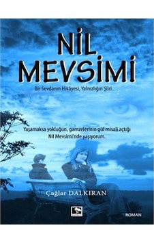 Nil Mevsimi / Çınaraltı Yayınları / Çağlar Dalkıran Nil Mevsimi / Çınaraltı Yayınları / Çağlar Dalkıran
