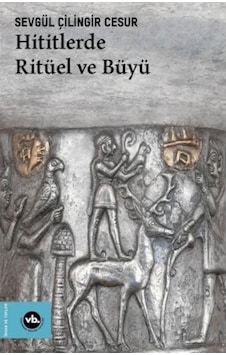 Hititlerde Ritüel Ve Büyü Hititlerde Ritüel Ve Büyü