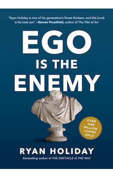 Ego Is The Enemy Ego Is The Enemy