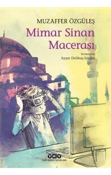 Mimar Sinan Macerası - Muzaffer Özgüleş - Yapı Kredi Yayınları Mimar Sinan Macerası - Muzaffer Özgüleş - Yapı Kredi Yayınları