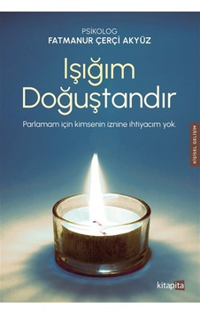 Işığım Doğuştandır / Fatmanur Çerçi Akyüz Işığım Doğuştandır / Fatmanur Çerçi Akyüz