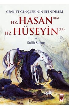 Cennet Gençlerinin Efendileri - Salih Suruç - Timaş Yayınları Cennet Gençlerinin Efendileri - Salih Suruç - Timaş Yayınları