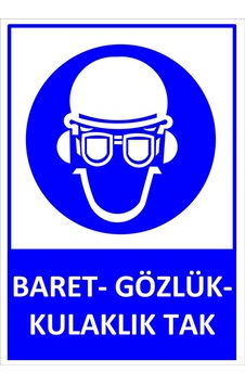 Baret Gözlük Kulaklık Tak Levhası 25x35 Cm İkaz Tabelası