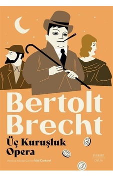 Üç Kuruşluk Opera / Bertolt Brecht