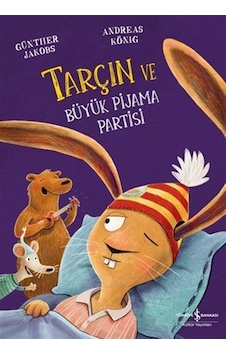 Tarçin Ve Büyük Pijama Partisi / Andreas König Tarçin Ve Büyük Pijama Partisi / Andreas König