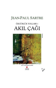 Akıl Çağı - Özgürlük Yolları 1. Kitap - Jean-Paul Sartre - Can Yayınları