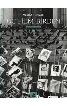 Üç Film Birden - Vedat Türkali - Ayrıntı Yayınları