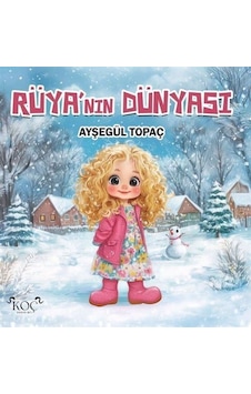 Rüya'nın Dünyası / Ayşegül Topaç