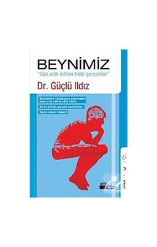 Beynimiz / Dr. Güçlü Ildız Beynimiz / Dr. Güçlü Ildız