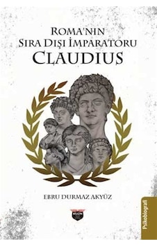 Roma'nın Sıra Dışı İmparatoru / Ebru Durmaz Akyüz
