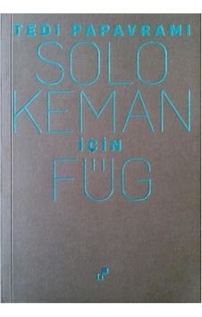 Solo Keman için Füg - Tedi Papavrami - Norgunk Yayıncılık Solo Keman için Füg - Tedi Papavrami - Norgunk Yayıncılık