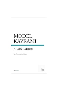 Model Kavramı - Alain Badiou - İthaki Yayınları Model Kavramı - Alain Badiou - İthaki Yayınları