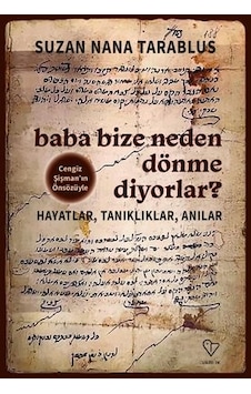 Baba Bize Neden Dönme Diyorlar?- Varlık Yayınları Baba Bize Neden Dönme Diyorlar?- Varlık Yayınları
