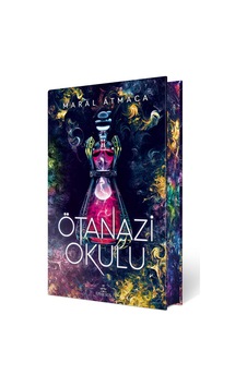 Ötanazi Okulu 2 - Özel Baskı - Maral Atmaca - Ephesus Yayınları Ötanazi Okulu 2 - Özel Baskı - Maral Atmaca - Ephesus Yayınları