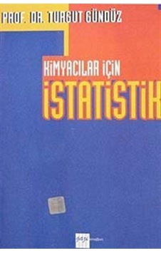 Kimyacılar İçin İstatistik  - Turgut Gündüz  - Gazi Kitabevi