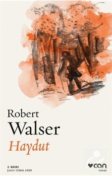 Haydut - Robert Walser - Can Yayınları Haydut - Robert Walser - Can Yayınları