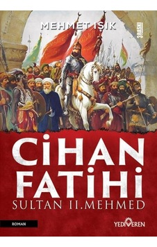 Cihan Fatihi Sultan Iı. Mehmed Cihan Fatihi Sultan Iı. Mehmed
