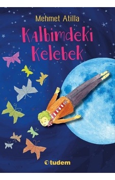 Kalbimdeki Kelebek - Mehmet Atilla Kalbimdeki Kelebek - Mehmet Atilla