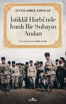 Istiklal Harbi Nde Iranlı Bir Subayın Anıları