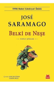 Belki de Neşe - Jose Saramago - Kırmızı Kedi Belki de Neşe - Jose Saramago - Kırmızı Kedi