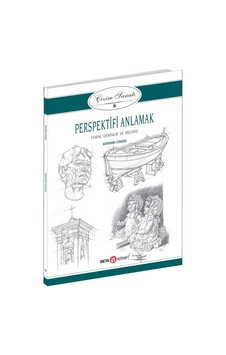 Çizim Sanatı 8-Perspektifi Anlamak - Giovanni Civardi - Beta Kitap