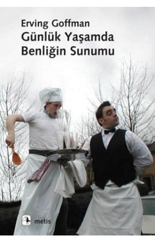 Günlük Yaşamda Benliğin  Sunumu