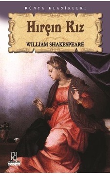 Tiyatro Serisi-04: Hırçın Kız - William Shakespeare - Anonim Yayınları