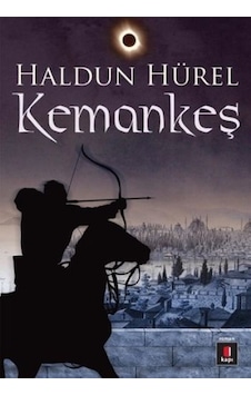 Kemankeş - Haldun Hürel - Kapı Yayınları Kemankeş - Haldun Hürel - Kapı Yayınları