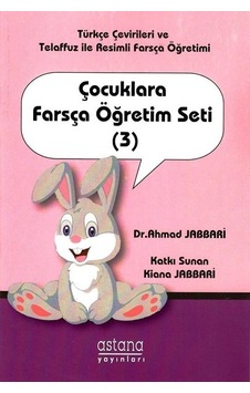 Çocuklara Farsça Öğretim Seti 3 - Ahmad Jabbari - Astana Yayınları Çocuklara Farsça Öğretim Seti 3 - Ahmad Jabbari - Astana Yayınları