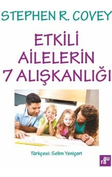 Etkili Ailelerin 7 Alışkanlığı - Stephen R. Covey - Aura