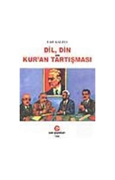 Dil, Din Ve Kur'An Tartışması / Lütfi Kaleli 9789757812913 Dil, Din Ve Kur'An Tartışması / Lütfi Kaleli 9789757812913