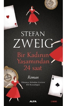 Bir Kadının Yaşamından 24 Saat - Stefan Zweig - Alfa Yayıncılık Bir Kadının Yaşamından 24 Saat - Stefan Zweig - Alfa Yayıncılık