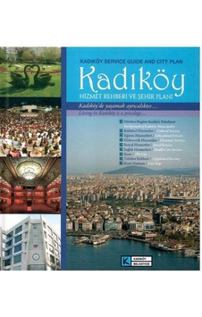 Kadıköy Hizmet Rehberi Ve Şehir Planı - Kadıköy Service Guide And City Plan - İngilizce - Türkçe Sert Ciltli Ve Haritalı Map Plan