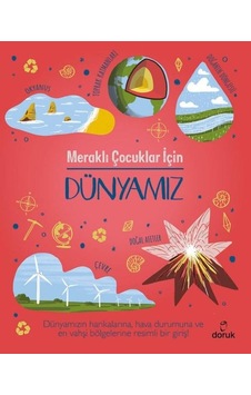 Meraklı Çocuklar İçin Dünyamız - Anna Claybourne - Doruk Yayınları