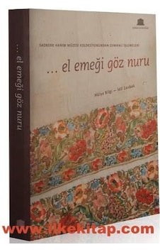 ... El Emeği Göz Nuru ... El Emeği Göz Nuru