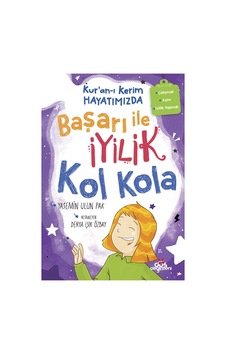 Kur An-ı Kerim Hayatımızda-4 Başarı İle İyilik Kol Kola