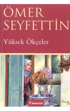 Yüksek Ökçeler - Ömer Seyfettin - İnkılap Kitabevi