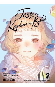Josee, Kaplan Ve Balık 2 / Seiko Tanabe
