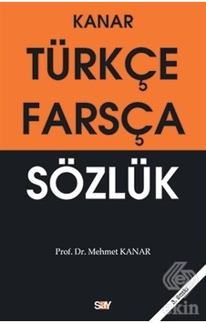 Türkçe-Farsça Sözlük - Mehmet Kanar - Say Yayınları Türkçe-Farsça Sözlük - Mehmet Kanar - Say Yayınları