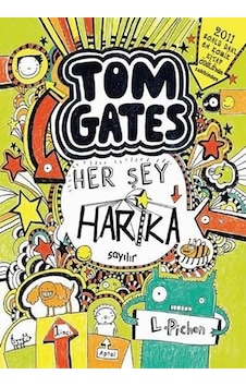 Tom Gates - Her Şey Harika Sayılır - Liz Pichon - Tudem Yayınları