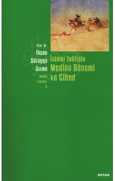 Islami Tebliğin Medine Dönemi Ve Cihad - Islami Tebliğin Medine Dönemi Ve Cihad -
